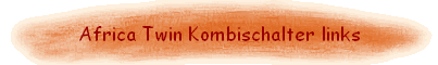 Africa Twin Kombischalter links