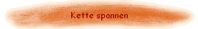 Kette spannen