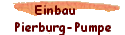 Einbau   
 Pierburg-Pumpe
