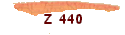 Z 440